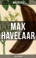 Multatuli: Max Havelaar (Historischer Roman) 