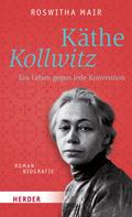 Roswitha Mair: Käthe Kollwitz ★★★★★
