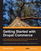 Richard Jones: Getting Started with Drupal Commerce 