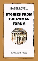 Isabel Lovell: Stories from the Roman Forum 