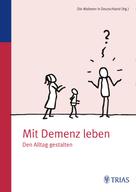 Malteser Deutschland gGmbH Dr. med. Ursula Sottong MPH: Mit Demenz leben ★★★★