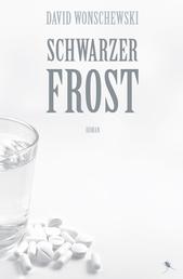 Schwarzer Frost - Roman