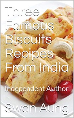 Three Famous Biscuits Recipes From India