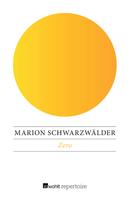 Marion Schwarzwälder: Zero 