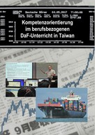Maertens André Sven: Kompetenzorientierung im berufsbezogenen DaF-Unterricht in Taiwan 