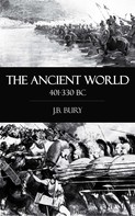 J. B. Bury: The Ancient World 401-330 BC 