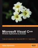 Stefan Bjornander: Microsoft Visual C++ Windows Applications by Example 
