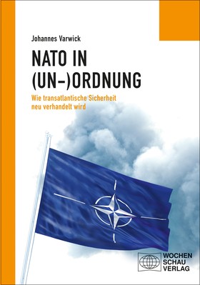 Die NATO in (Un-)Ordnung