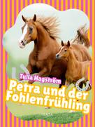 Tulla Hagström: Petra und der Fohlenfrühling ★★★★★