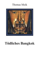 Thomas Meik: Tödliches Bangkok ★★★