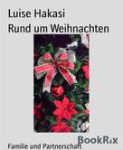 Luise Hakasi: Rund um Weihnachten 