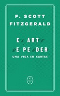 F. Scott Fitzgerald: El arte de perder 