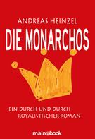 Andreas Heinzel: Die Monarchos ★★★