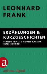 Erzählungen & Kurzgeschichten - Deutsche Novelle / Michaels Rückkehr / Kurzgeschichten