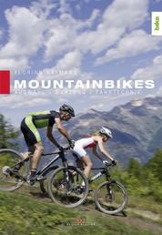 Mountainbikes - Auswahl, Wartung, Fahrtechnik