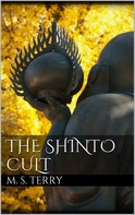 Milton Spenser Terry: The Shinto Cult 