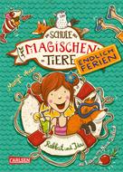 Margit Auer: Die Schule der magischen Tiere. Endlich Ferien 1: Rabbat und Ida ★★★★★