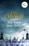 Anke Cibach: Die Toten vom Hafen ★★★★