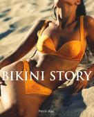 Patrik Alac: Bikini Story 