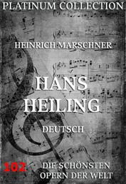 Hans Heiling - Die Opern der Welt