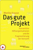 Monika Krause: Das gute Projekt 