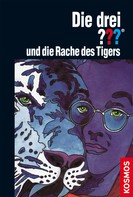 Brigitte Henkel-Waidhofer: Die drei ???, und die Rache des Tigers (drei Fragezeichen) ★★★