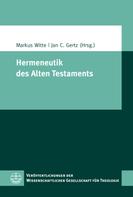 Markus Witte: Hermeneutik des Alten Testaments 
