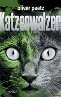 Oliver Peetz: Katzenwalzer 