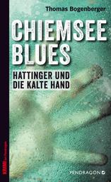 Chiemsee Blues - Hattinger und die kalte Hand