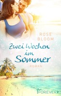 Rose Bloom: Zwei Wochen im Sommer ★★★★