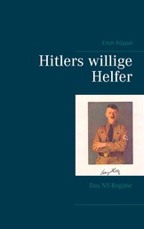 Hitlers willige Helfer - Das NS-Regime