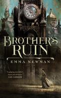 Emma Newman: Brother's Ruin ★★★★★