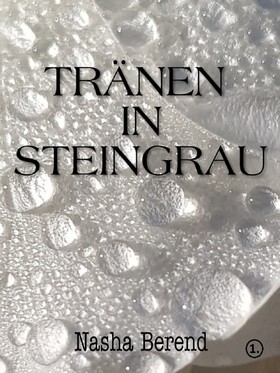Tränen in Steingrau