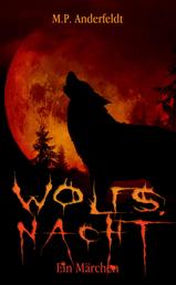 Wolfsnacht - Ein Märchen