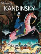 Mikhaïl Guerman: Vasily Kandinsky 
