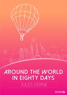 Jules Verne: Around the World in Eighty Days 