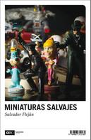 Salvador Fleján: Miniaturas salvajes 