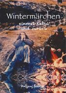 Wolfgang Bendick: Wintermärchen 