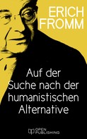 Rainer Funk: Auf der Suche nach der humanistischen Alternative 