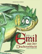 Michael Kirchschlager: Emil aus der Drachenschlucht ★★★★★