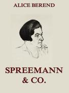 Alice Berend: Spreemann & Co 