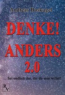 Andreas Boskugel: DENKE! ANDERS 2.0 ★★★★