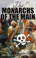 George W. Thornbury: The Monarchs of the Main: Adventures of the Buccaneers (Vol. 1-3) 