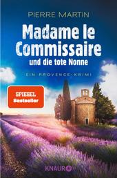 Madame le Commissaire und die tote Nonne - Ein Provence-Krimi