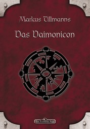 DSA 69: Das Daimonicon - Das Schwarze Auge Roman Nr. 69