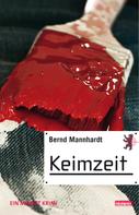 Bernd Mannhardt: Keimzeit ★★★★