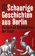 Jan Eik: Schaurige Geschichten aus Berlin ★★★★