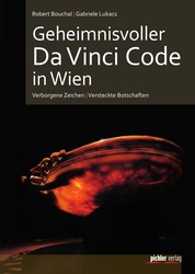 Geheimnisvoller Da Vinci Code in Wien - Verborgene Zeichen & Versteckte Botschaften