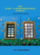 Eva Siebenherz: Das Schul-und Heimverzeichnis Schweiz 