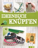 Annemarie Arzberger: Ideenbuch Knüpfen ★★★★